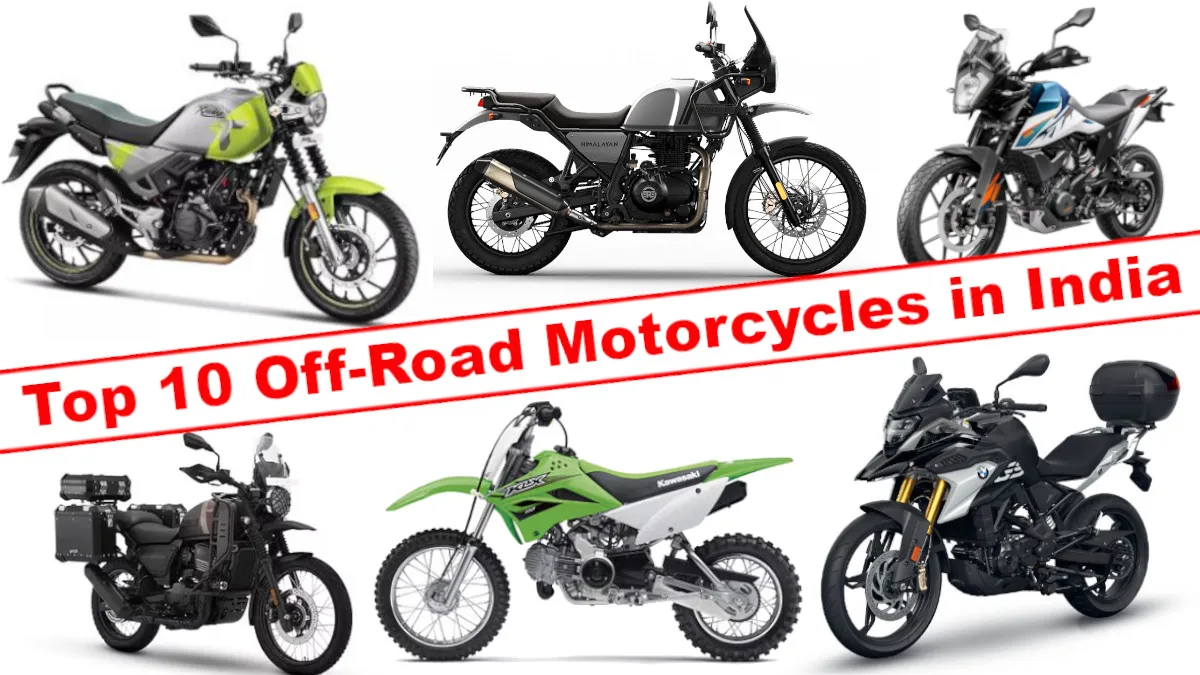 Top 10 Off-Road Motorcycles in India 2024: Your Guide to Price, Range & More
